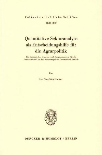 Quantitative Sektoranalyse als Entscheidungshilfe für die Agrarpolitik.