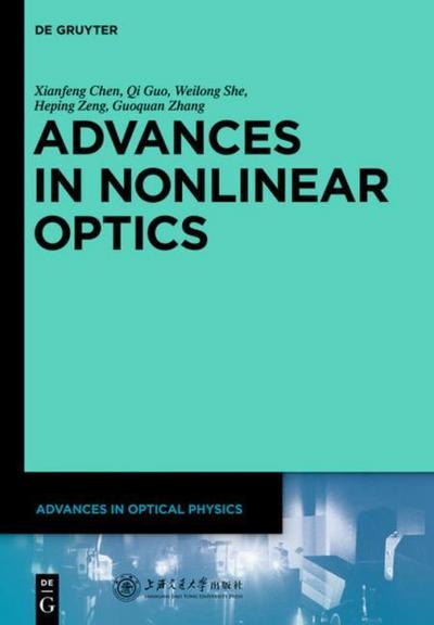 Advances in Nonlinear Optics