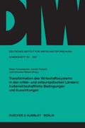 Transformation des Wirtschaftssystems in den mittel- und osteuropäischen Ländern: Außenwirtschaftliche Bedingungen und Auswirkungen.