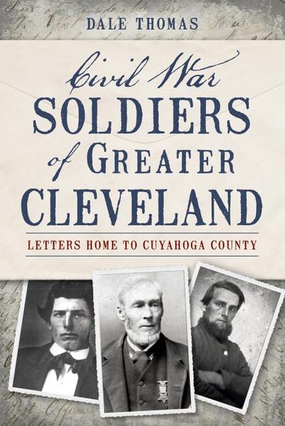 Civil War Soldiers of Greater Cleveland