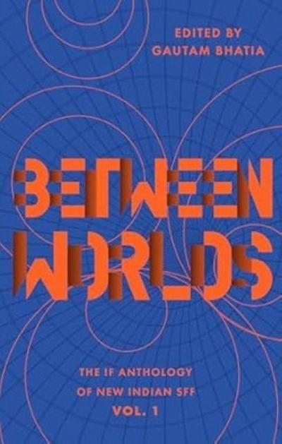 Between Worlds