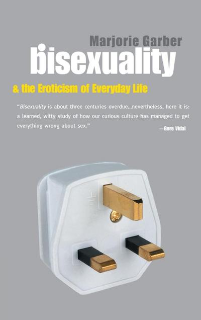 Bisexuality and the Eroticism of Everyday Life