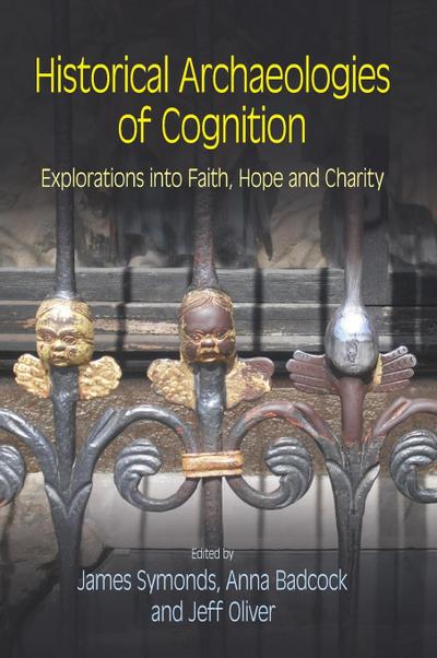 Historical Archaeologies of Cognition