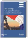 Bon Courage - Band 1