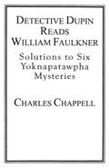 Detective Dupin Reads William Faulkner