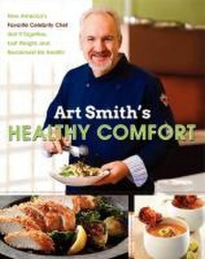 Art Smith’s Healthy Comfort