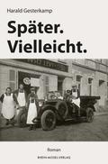 Später.Vielleicht.