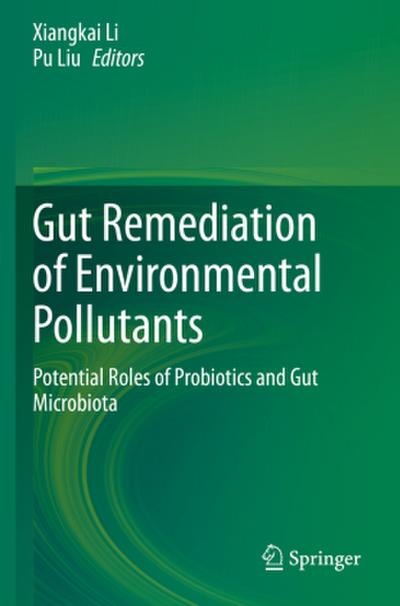 Gut Remediation of Environmental Pollutants