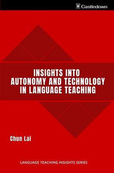 Insights into Autonomy and Technology in Language Teaching