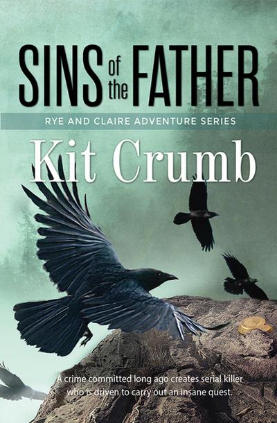 Sins of the Father (A Rye and Claire Adventure, #3)