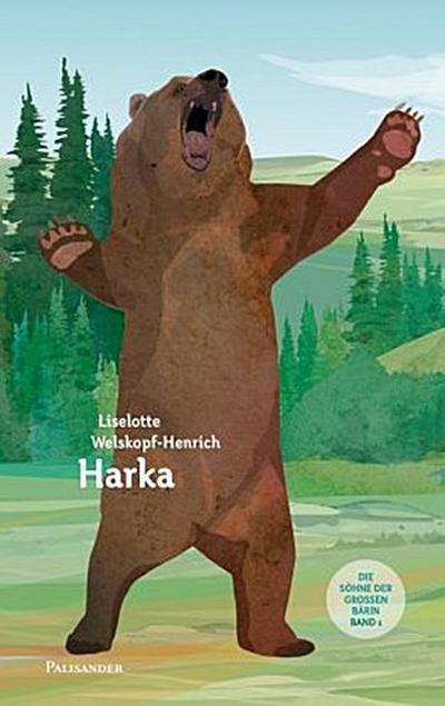 Die Söhne der großen Bärin Harka