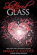 Shattered Glass (Glass series, #4)
