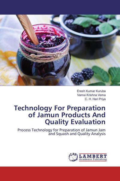Technology For Preparation of Jamun Products And Quality Evaluation