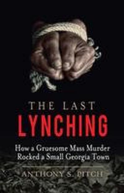 The Last Lynching