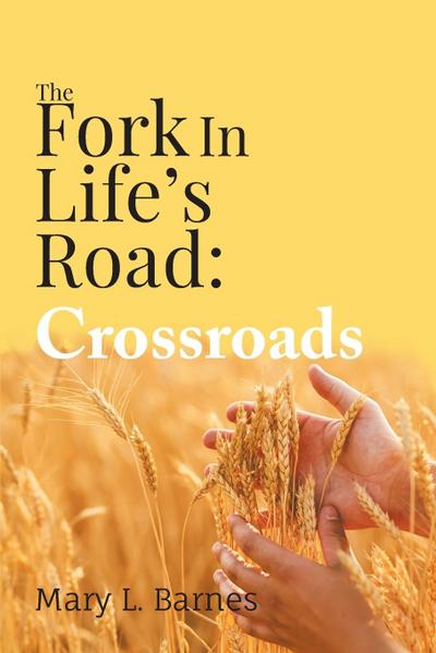 The Fork In Life’s Road