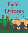 Fields of Dreams