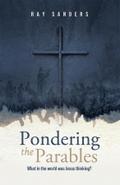 Pondering the Parables