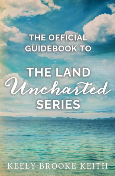 Official Guidebook to The Land Uncharted Series