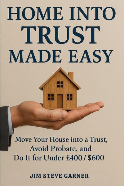 Home Into Trust Made Easy