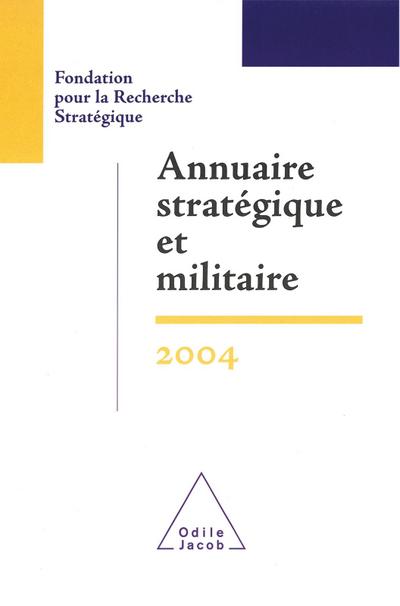 Annuaire strategique et militaire 2004