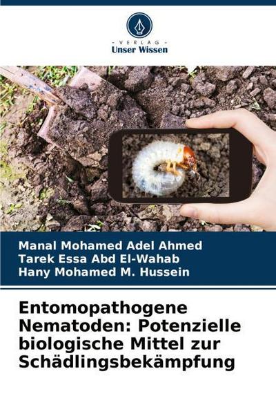 Entomopathogene Nematoden: Potenzielle biologische Mittel zur Schädlingsbekämpfung