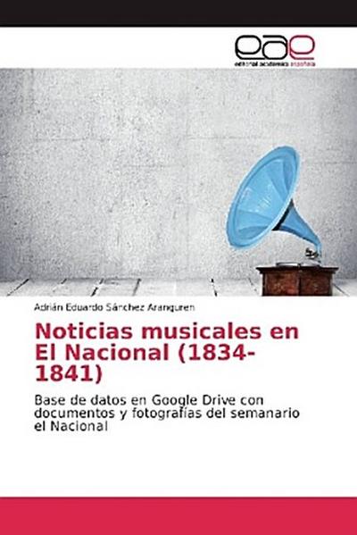 Noticias musicales en El Nacional (1834-1841)