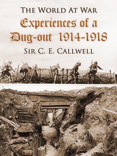 Experiences of a Dug-out, 1914-1918