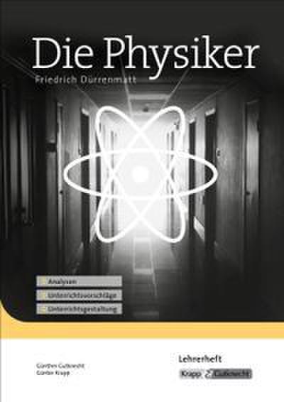 Die Physiker - Friedrich Dürrenmatt - Lehrerheft