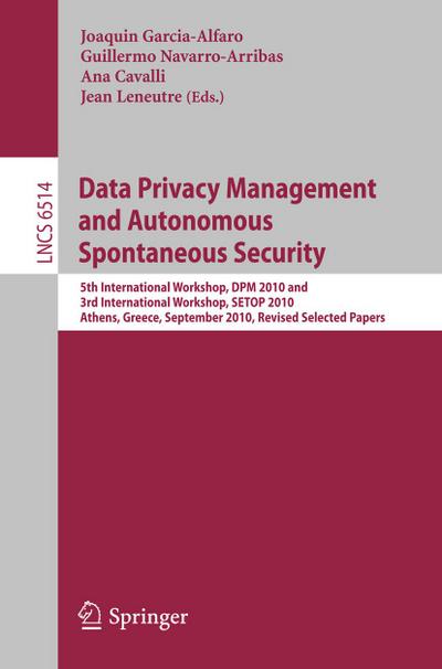 Data Privacy Management and Autonomous Spontaneous Security