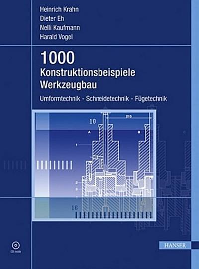 1000 Konstruktionsbeispiele Werkzeugbau, m. CD-ROM