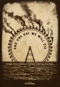 And One Day We Will Die