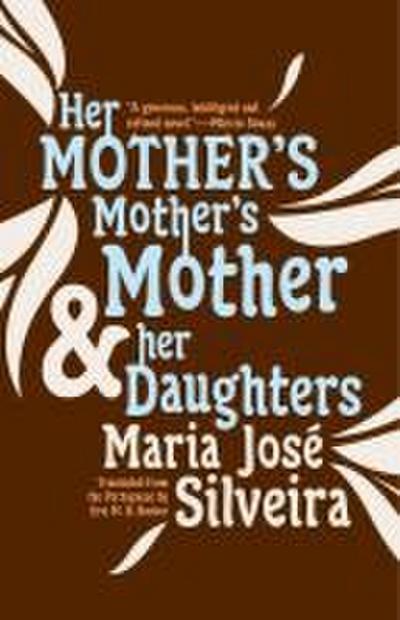 Her Mother’s Mother’s Mother and Her Daughters