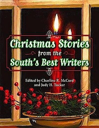 Christmas Stories from the South’s Best Writers