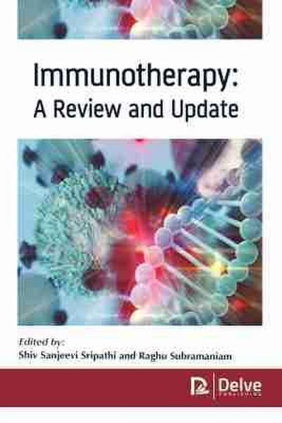 Immunotherapy: A Review and Update