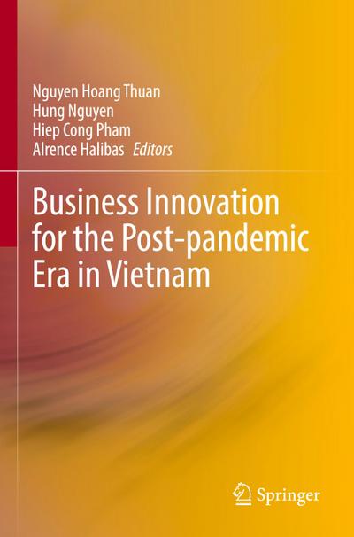 Business Innovation for the Post-pandemic Era in Vietnam
