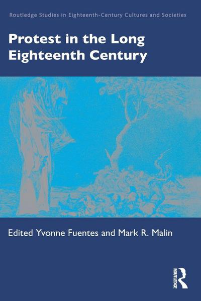 Protest in the Long Eighteenth Century