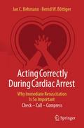 Acting Correctly During Cardiac Arrest: Why Immedi