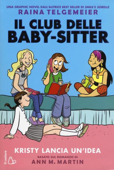 Kristy lancia un’idea. Il Club delle baby-sitter