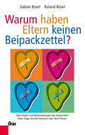 Warum haben Eltern keinen Beipackzettel?