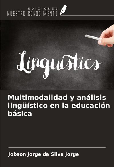 Multimodalidad y análisis lingüístico en la educación básica