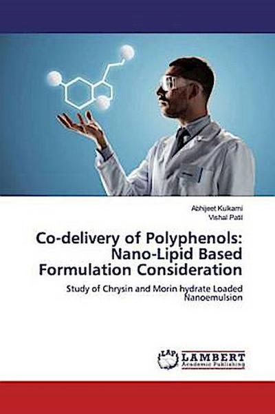 Co-delivery of Polyphenols: Nano-Lipid Based Formulation Consideration