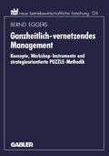 Ganzheitlich-vernetzendes Management