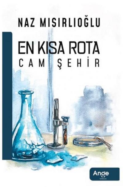 En Kisa Rota Cam Sehir