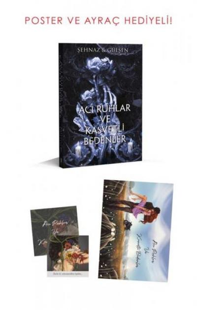 Aci Ruhlar ve Kasvetli Bedenler