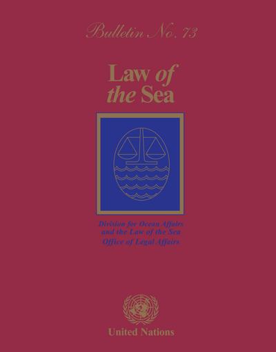 Law of the Sea Bulletin, No.73