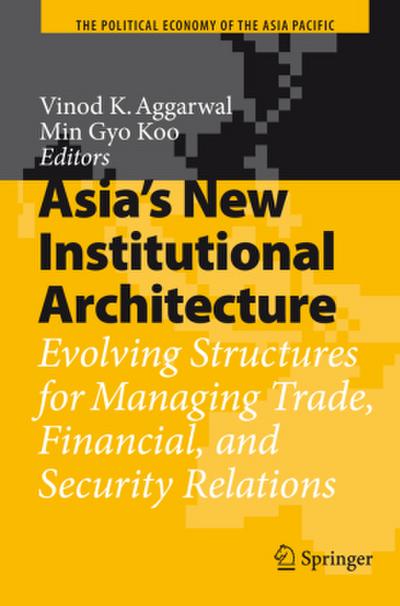 Asia’s New Institutional Architecture
