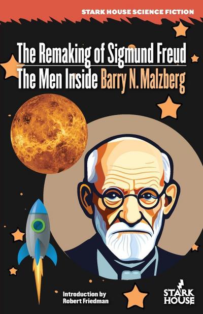 The Remaking of Sigmund Freud / The Men Inside