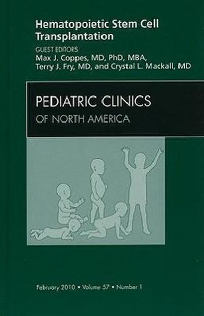 Hematopoietic Stem Cell Transplantation, an Issue of Pediatric Clinics
