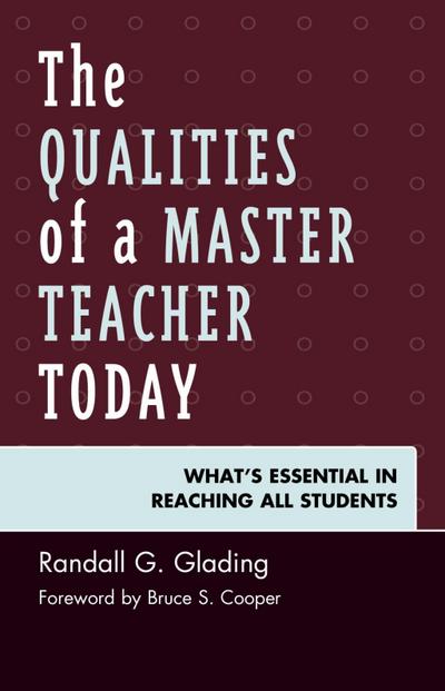 Glading, R: Qualities of a Master Teacher Today