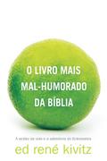 O livro mais mal-humorado da Bíblia